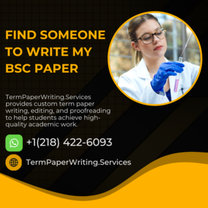 Find Someone To Write My Bsc Paper