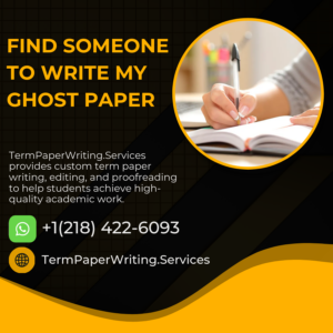 Find Someone To Write My Ghost Paper