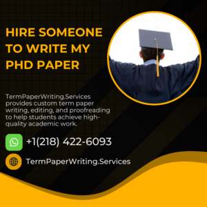 Hire Someone To Write My PhD Paper